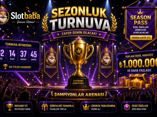 Slotbaba sezonluk turnuva sahnesi